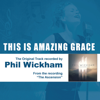 This Is Amazing Grace - Phil Wickham