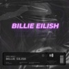 Billie Eilish - Single