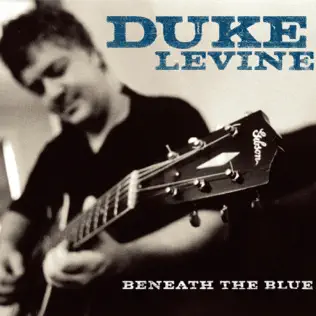 lataa albumi Duke Levine - Beneath The Blue