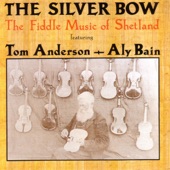 The Silver Bow: The Fiddle Music of Shetland artwork