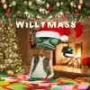 Willymas - EP album lyrics, reviews, download
