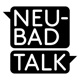 Neubad Talk