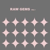 Raw Gems Vol. 1 artwork