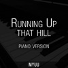 Running up That Hill (Piano Version) - Single