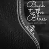 Back to the Blues album lyrics, reviews, download