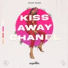 Kiss Away Chanel - Single