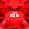 Hold Me - Single, 2022