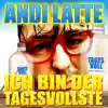 Ich bin der Tagesvollste - Single album lyrics, reviews, download