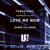 Love Me Now (feat. Dawn Tallman) - Single