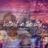 Hottest in the City