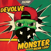 Monster (feat. Richie Loop) - dEVOLVE