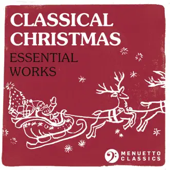 Classical Christmas: Essential Works by Various Artists album reviews, ratings, credits