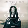 Strike (Stefano Greppi Remix) - Single album lyrics, reviews, download