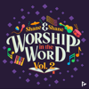 Worship in the Word, Vol. 2 (Live) - Shane & Shane & Kingdom Kids