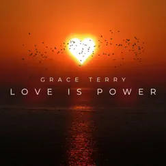 Love is Power - Single by Grace In Gravity album reviews, ratings, credits