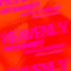 Heavenly (Ethan C. Davis Remix) - Single album lyrics, reviews, download
