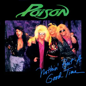 Nothing But a Good Time (Remastered) - Single by Poison album reviews, ratings, credits