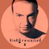 Kink: Revisited 2 - Single album lyrics, reviews, download