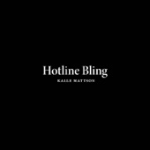 Kalle Mattson - Hotline Bling