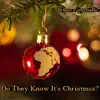 Do They Know It's Christmas? (feat. Aaron Dolan) - Single album lyrics, reviews, download