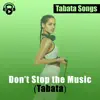 Don't Stop the Music (Tabata) - Single album lyrics, reviews, download