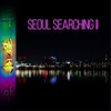 Seoul Searching II, 2022