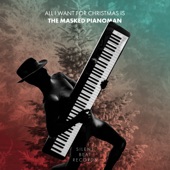 All I Want for Christmas Is the Masked Pianoman - EP artwork