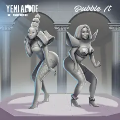 Bubble It (feat. Spice) - Single by Yemi Alade album reviews, ratings, credits