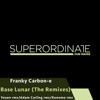 Base Lunar ( The Remixes ) - Single