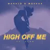 Stream & download High Off Me (feat. Syon) - Single