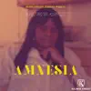 Amnesia - Single album lyrics, reviews, download