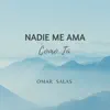 Nadie Me Ama Como Tú - Single album lyrics, reviews, download