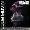 Body Movin' - Single album lyrics, reviews, download