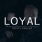 Loyal (feat. Proto NDS) artwork