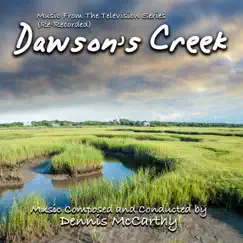 Dawson's Creek (Music from the Television Series) [Re-Recorded] by Dennis McCarthy album reviews, ratings, credits