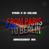 From Paris to Berlin (Abrissgebeat Mix) - Single