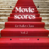 Movie Scores for Ballet Class, Vol. 2 artwork