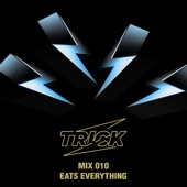 TRICK MIX 010: Eats Everything at Trick Ibiza DC10 Opening, July 2022 (DJ Mix) artwork