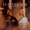 En Tu Eternidad (feat. Any Puello) - Single