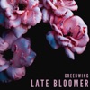GreenWing - Late Bloomer