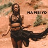 Na Pesi Yo - Single