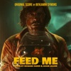 Feed Me (Original Motion Picture Soundtrack) artwork