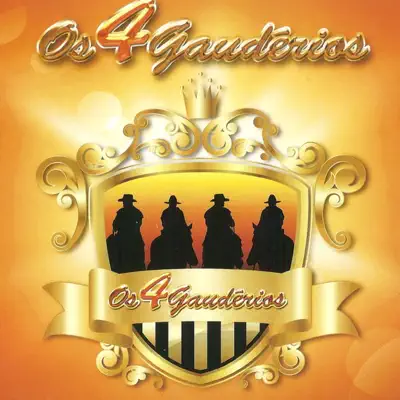 Os 4 Gaudérios - Os 4 Gaudérios Os 4 Gaudérios - Os 4 Gaudérios
