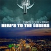 Here's to the Losers - EP