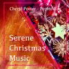 Serene Christmas Music album lyrics, reviews, download