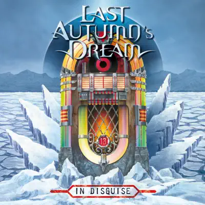 In Disguise - Last Autumn's Dream In Disguise - Last Autumn's Dream