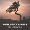 Inner Peace & Bliss – Zen Meditation, Oriental Instruments for Yoga, Anxiety Free, Deep Sleep Therapy, Mindfulness Exercises album lyrics, reviews, download