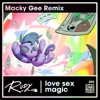 Love Sex Magic (Macky Gee Remix) - Single
