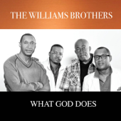 What God Does - The Williams Brothers
