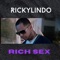 Rich Sex - Ricky Lindo lyrics